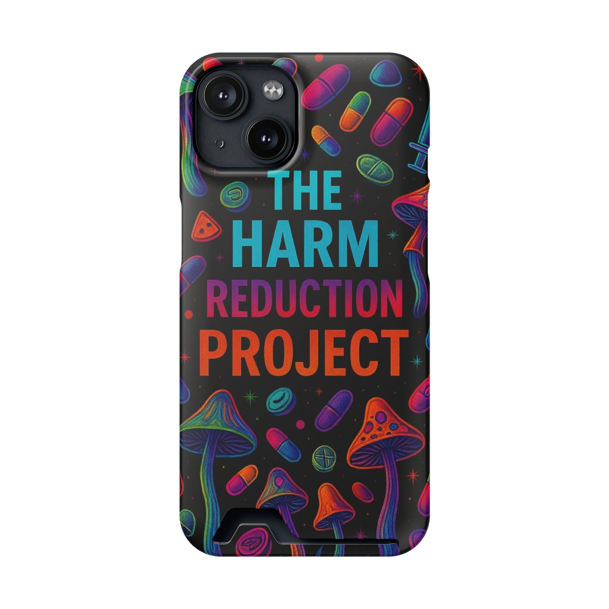 Phone Case with Card Holder — "The Harm Reduction Project" Psychedelic Mushroom & Pills Design