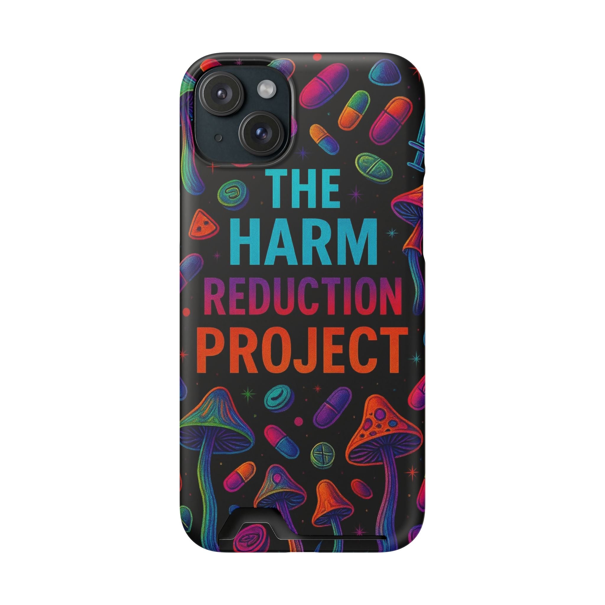 Phone Case with Card Holder — "The Harm Reduction Project" Psychedelic Mushroom & Pills Design