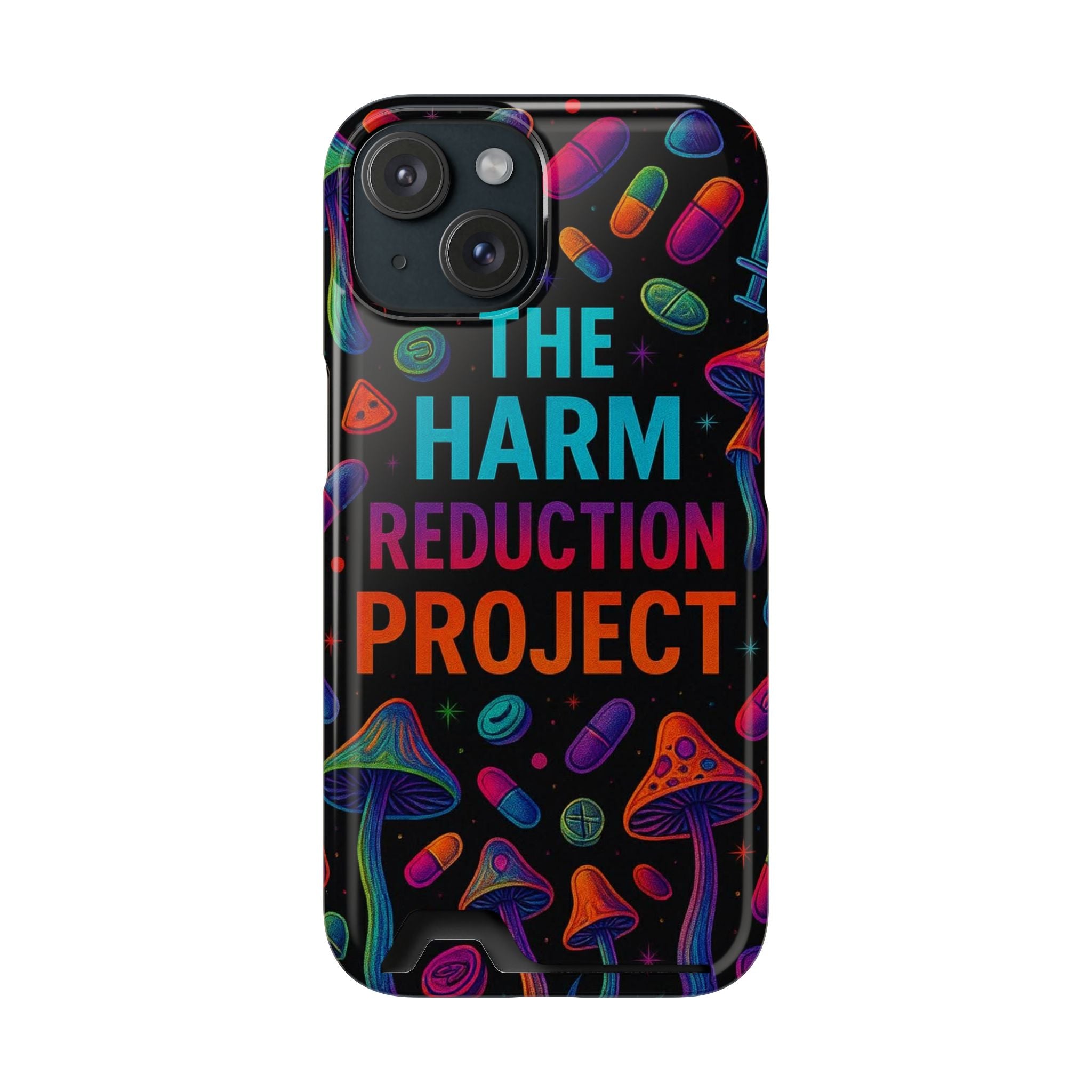 Phone Case with Card Holder — "The Harm Reduction Project" Psychedelic Mushroom & Pills Design