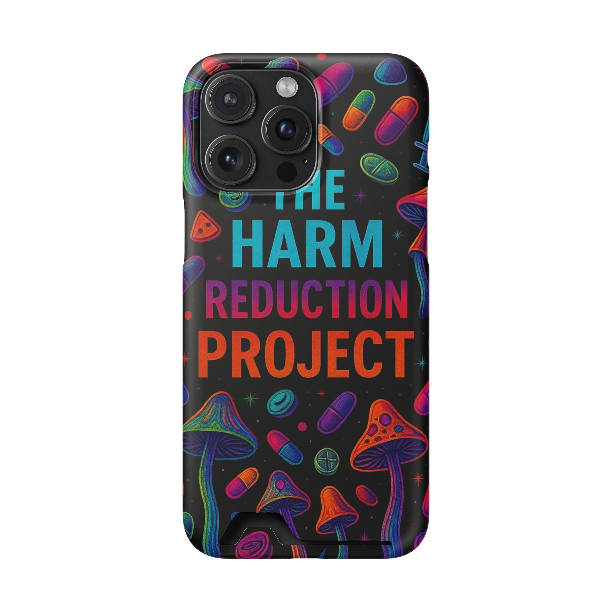 Phone Case with Card Holder — "The Harm Reduction Project" Psychedelic Mushroom & Pills Design