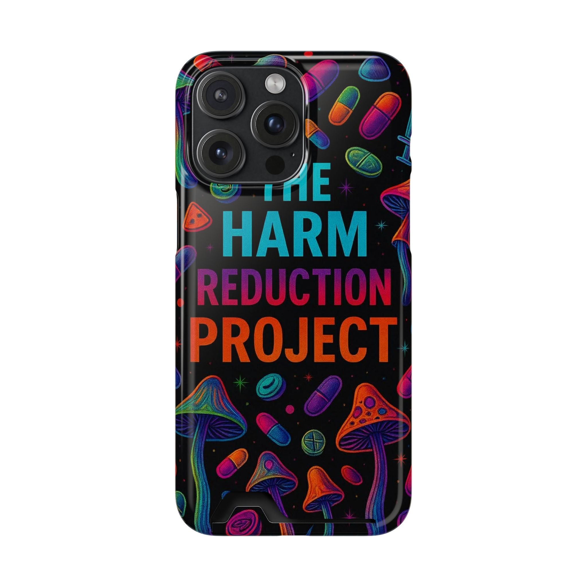 Phone Case with Card Holder — "The Harm Reduction Project" Psychedelic Mushroom & Pills Design