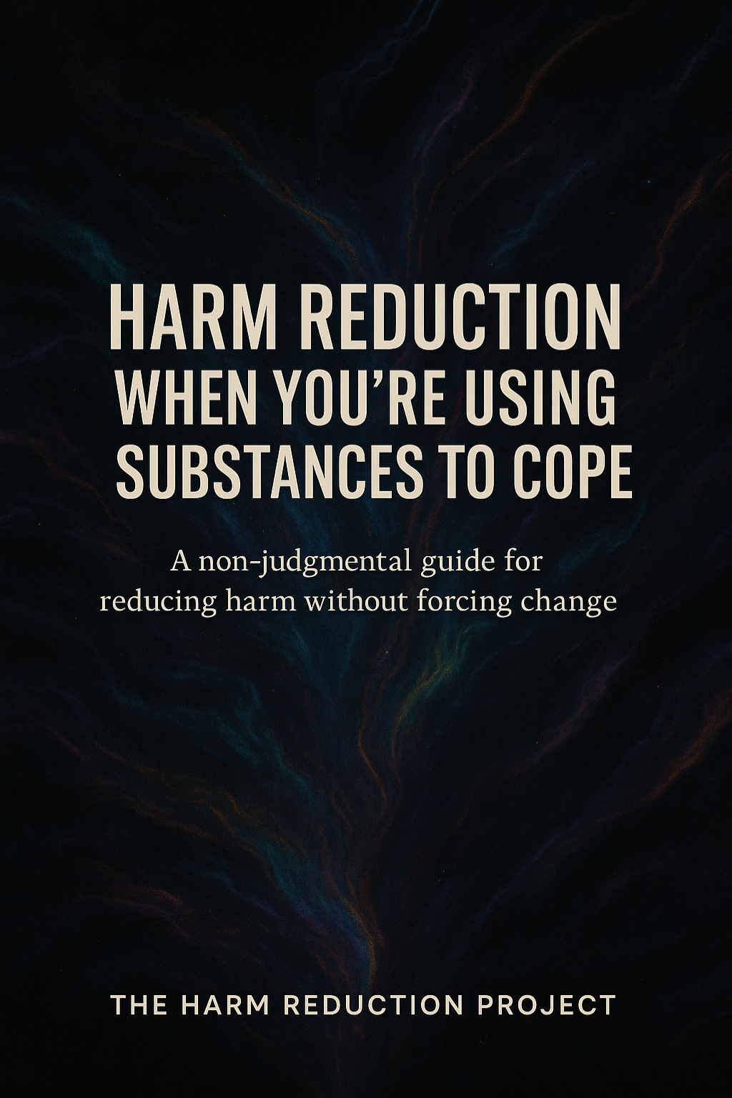 When You Are Using Substances to Cope Guide (PHYSICAL COPY)